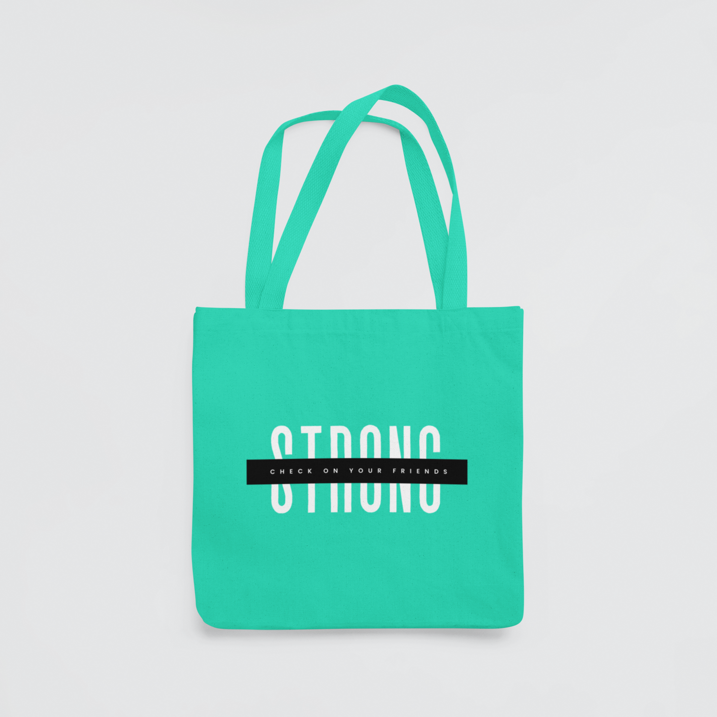 “Strong” Friends Tote Bag