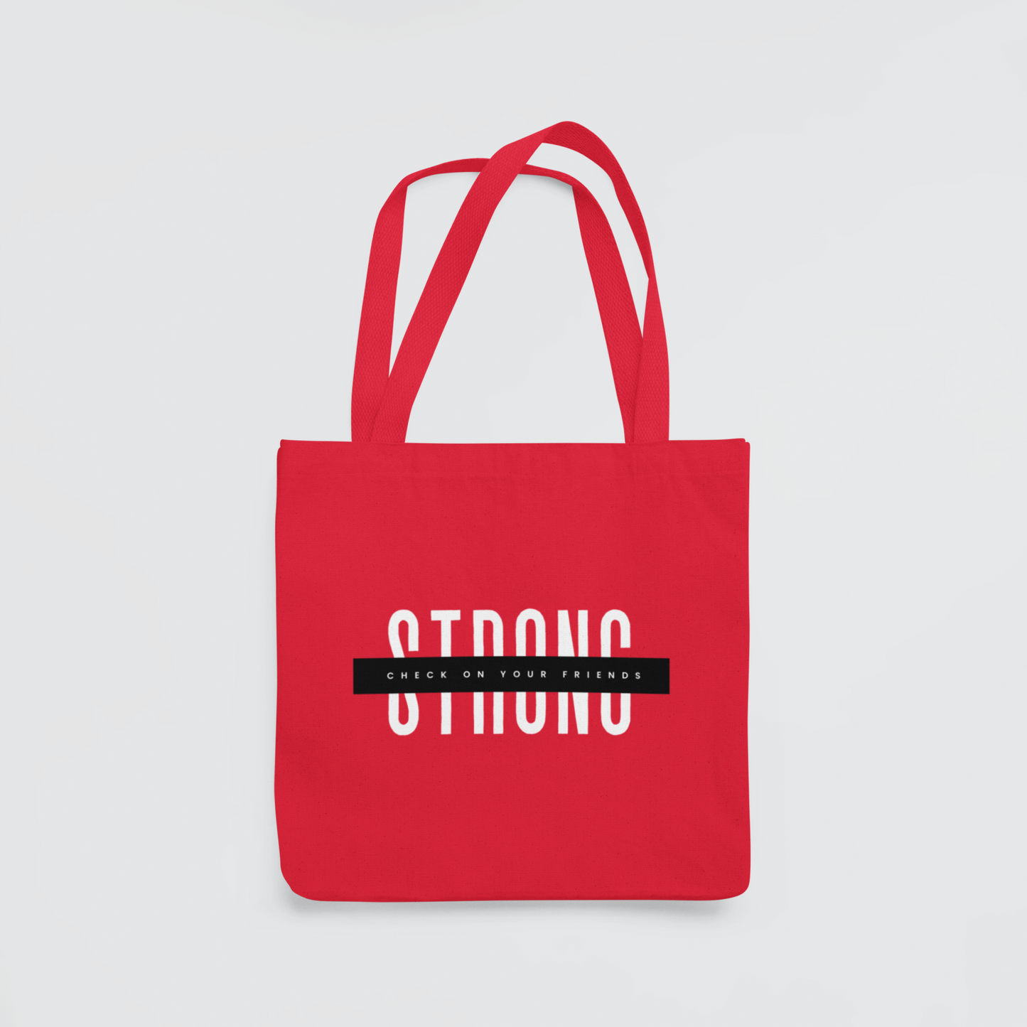 “Strong” Friends Tote Bag