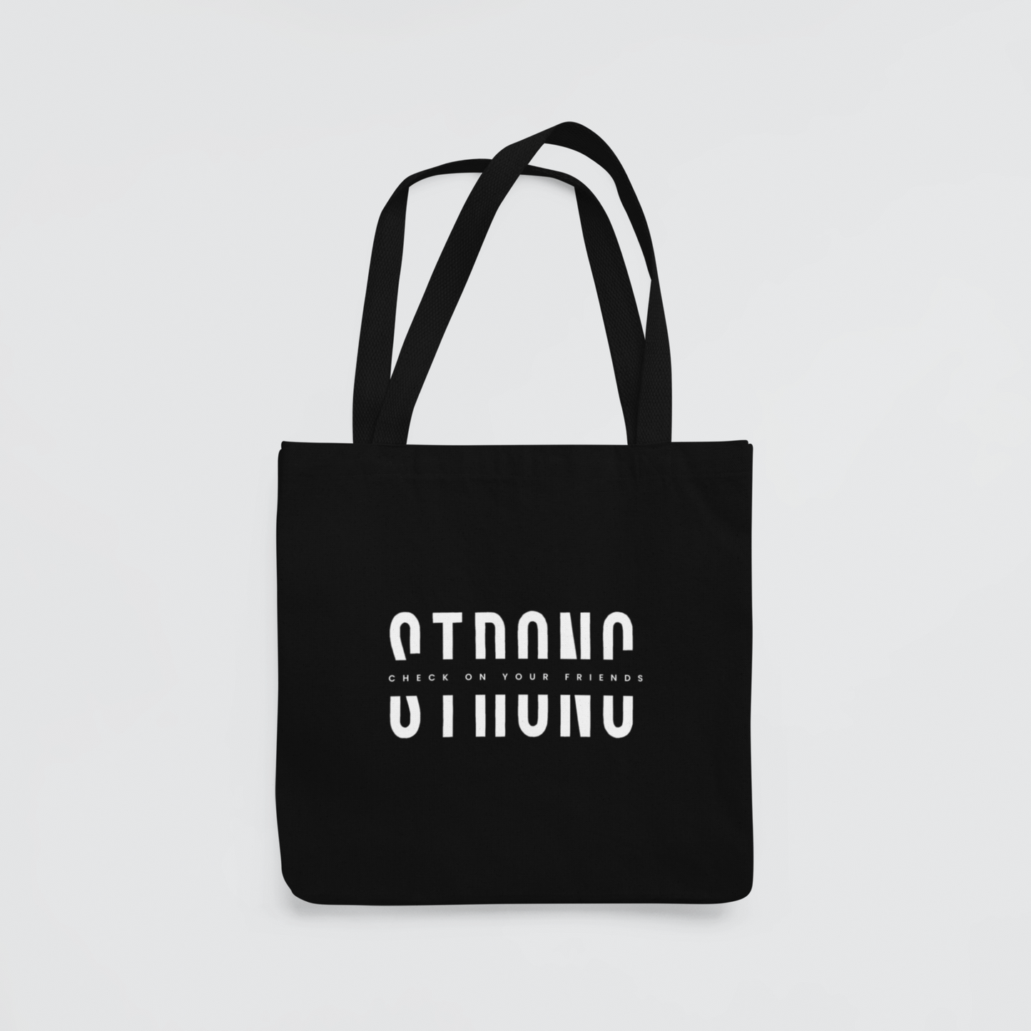 “Strong” Friends Tote Bag